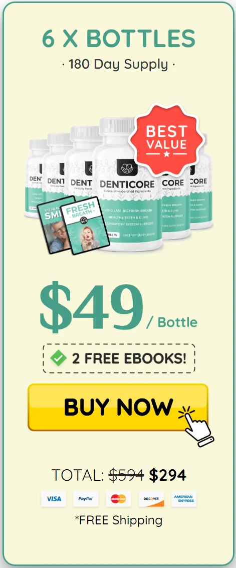 DentiCore™ 6 bottles pricing